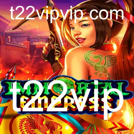 ImmortalEmpress: Descubra o Mundo Fascinante e Estratégico do Jogo com a Senha Especial t22vip